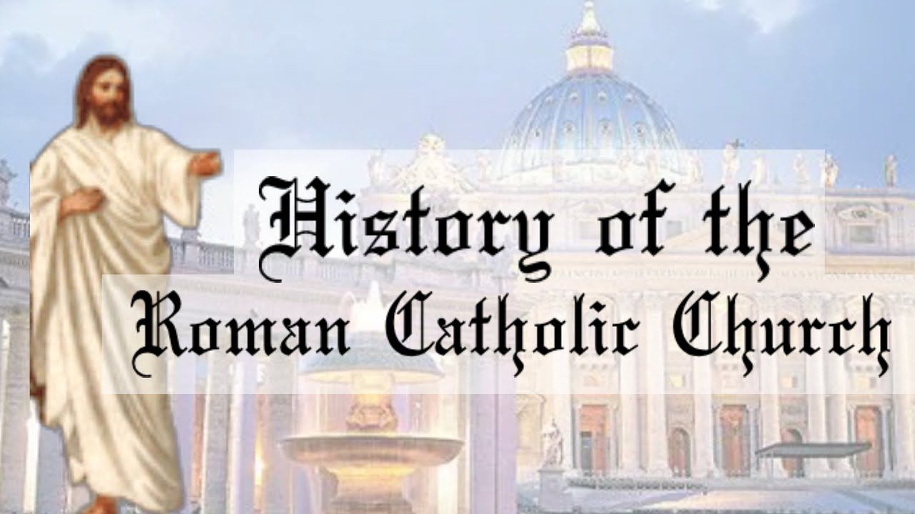 The Development of the Roman Catholic Church
