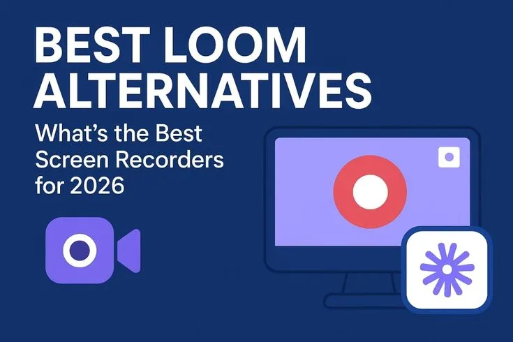 Best Alternatives to Loom for Async Video Messaging in 2026